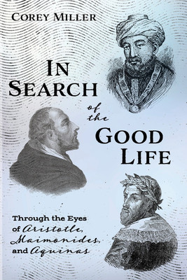 In Search of the Good Life(English, Paperback, Miller Corey)
