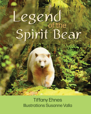 Legend of the Spirit Bear(English, Paperback, Ehnes Tiffany)