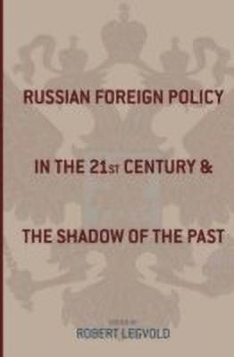 Russian Foreign Policy in the Twenty-First Century and the Shadow of the Past(English, Hardcover, unknown)