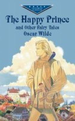 The Happy Prince and Other Fairy Tales(English, Paperback, Wilde Oscar)