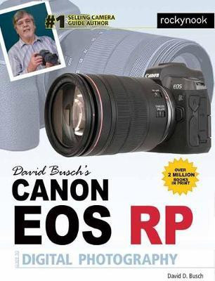 David Busch's Canon EOS RP Guide to Digital Photography(English, Paperback, Busch David D.)
