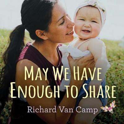 May We Have Enough to Share(English, Board book, Van Camp Richard)