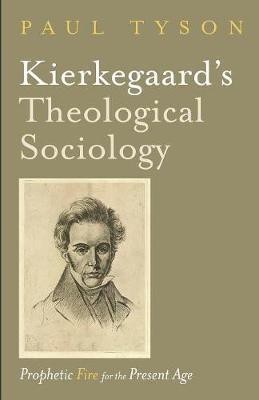 Kierkegaard's Theological Sociology(English, Paperback, Tyson Paul)