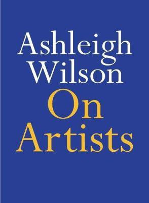On Artists(English, Paperback, Wilson Ashleigh)