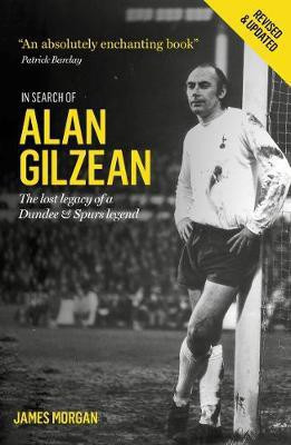 In Search of Alan Gilzean(English, Paperback, James Morgan)