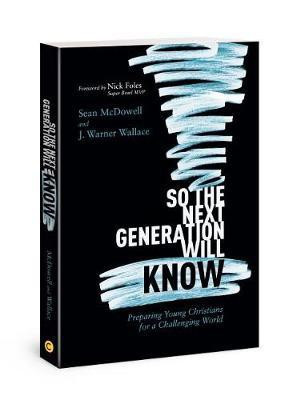 So the Next Generation Will Know(English, Paperback, McDowell Sean)