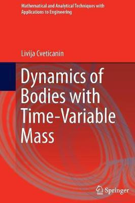 Dynamics of Bodies with Time-Variable Mass(English, Paperback, Cveticanin Livija)