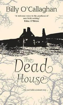 The Dead House(English, Electronic book text, O'Callaghan Billy)