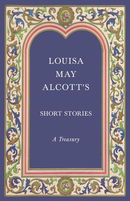 Louisa May Alcott's Short Stories(English, Paperback, Alcott Louisa May)