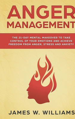Anger Management(English, Hardcover, W Williams James)
