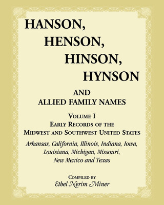 Hanson, Henson, Hinson, Hynson and Allied Family Names(English, Paperback, Miner Ethel N)