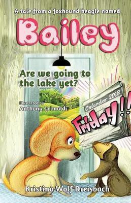 A Tale From A Fox Hound Beagle Named Bailey(English, Paperback, Wolf Dreisbach Kristina)