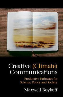 Creative (Climate) Communications(English, Hardcover, Boykoff Maxwell)