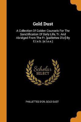 Gold Dust(English, Paperback, D'Or Paillettes)