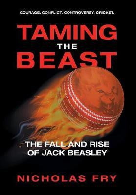 Taming the Beast(English, Hardcover, Fry Nicholas)