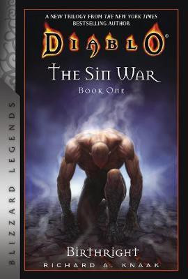 Diablo: The Sin War Book One: Birthright(English, Paperback, Knaak Richard A.)