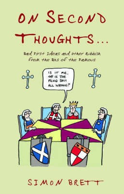 On Second Thoughts: Bad First Ideas and Other Rubbish from the Bins of the Famous(English, Hardcover, Brett Simon)