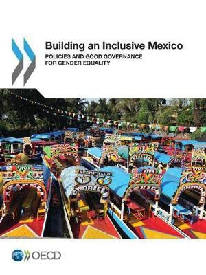 Building an inclusive Mexico(English, Paperback, Organisation for Economic Co-operation, Development)