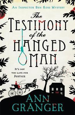 The Testimony of the Hanged Man (Inspector Ben Ross Mystery 5)(English, Electronic book text, Granger Ann)