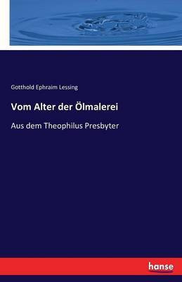 Vom Alter der OElmalerei(German, Paperback, Lessing Gotthold Ephraim)