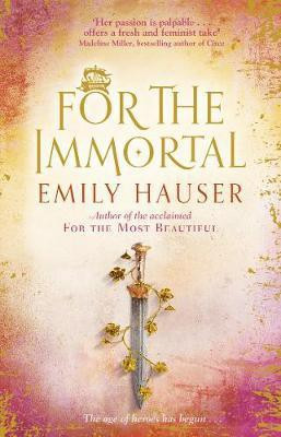 For The Immortal(English, Electronic book text, Hauser Emily)