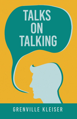 Talks on Talking(English, Paperback, Kleiser Grenville)