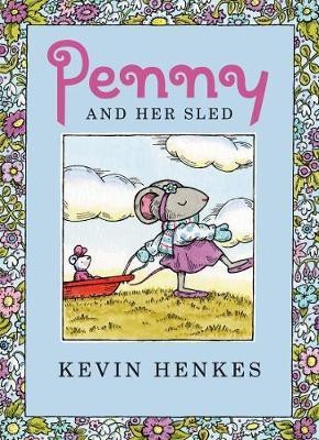 Penny and Her Sled(English, Hardcover, Henkes Kevin)