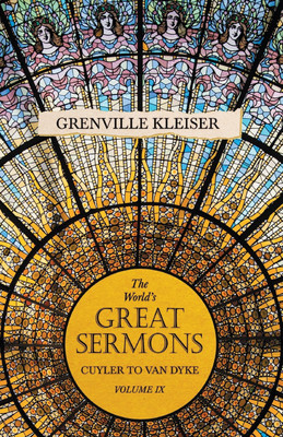 The World's Great Sermons - Cuyler to Van Dyke - Volume IX(English, Paperback, Kleiser Grenville)