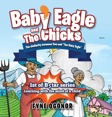 Baby Eagle and the Chicks(English, Hardcover, Ogonor Fyne)