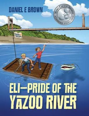 ELI - Pride of the Yazoo River(English, Hardcover, Brown Daniel E)