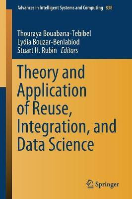 Theory and Application of Reuse, Integration, and Data Science(English, Paperback, unknown)
