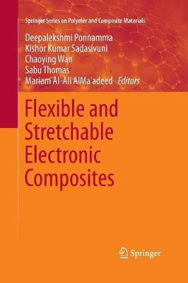Flexible and Stretchable Electronic Composites(English, Paperback, unknown)