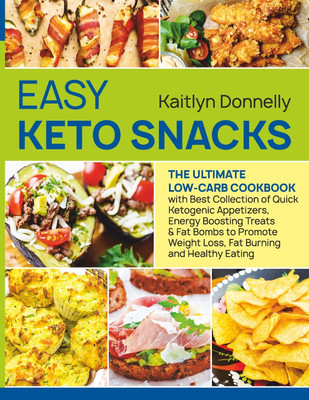 Easy Keto Snacks(English, Paperback, Donnelly Kaitlyn)