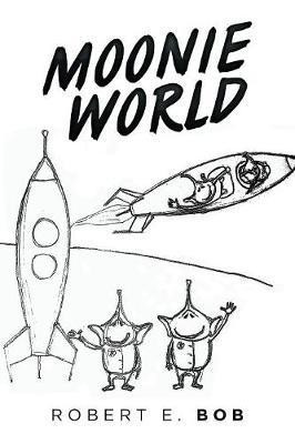 Moonie World(English, Paperback, Bob Robert E)