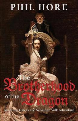 Brotherhood of the Dragon(English, Paperback, Hore Phil)
