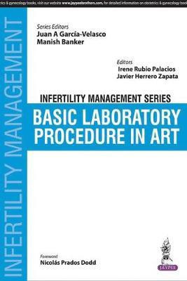 Infertility Management Series: Basic Laboratory Procedure in ART(English, Paperback, Garcia-Velasco Juan A)