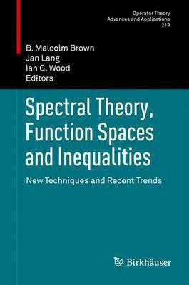 Spectral Theory, Function Spaces and Inequalities(English, Paperback, unknown)