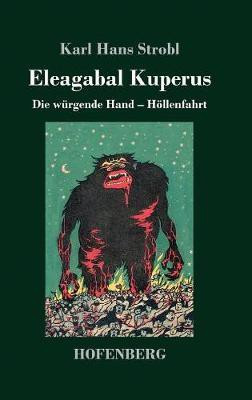 Eleagabal Kuperus(German, Hardcover, Strobl Karl Hans)