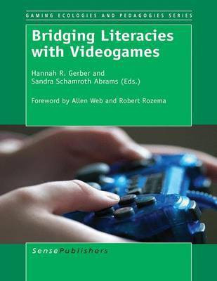 Bridging Literacies with Videogames(English, Electronic book text, unknown)