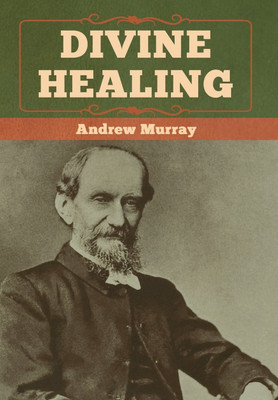 Divine Healing(English, Hardcover, Murray Andrew)