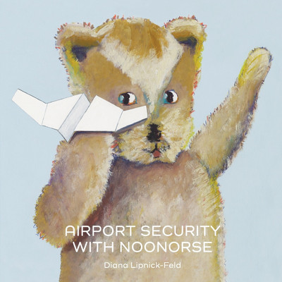 Airport Security with Noonorse(English, Paperback, Lipnick-Feld Diana)