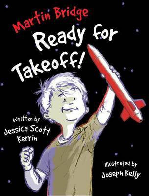Martin Bridge: Ready for Takeoff!(English, Paperback, Kerrin Jessica Scott)