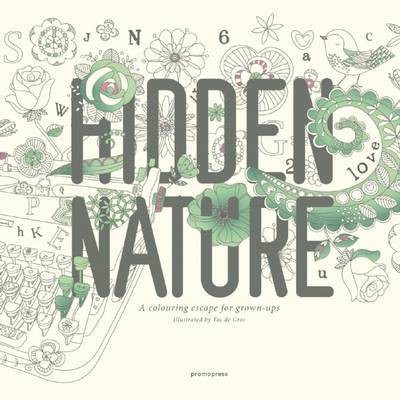 Hidden Nature: A Coloring Book for Grown-Ups(English, Paperback, unknown)