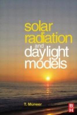 Solar Radiation and Daylight Models(English, Paperback, Muneer Tariq)