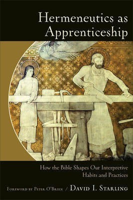 Hermeneutics as Apprenticeship(English, Electronic book text, Starling David I.)