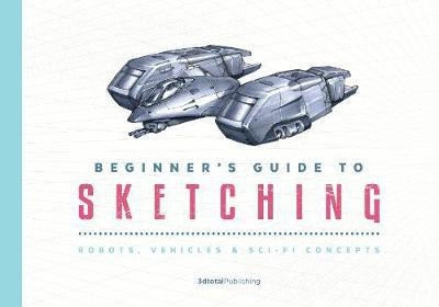 Beginner's Guide to Sketching(English, Paperback, unknown)