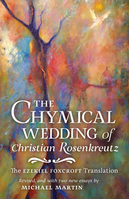 The Chymical Wedding of Christian Rosenkreutz(English, Paperback, Andreae Johann Valentin)