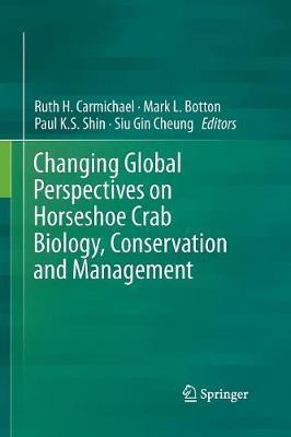 Changing Global Perspectives on Horseshoe Crab Biology, Conservation and Management(English, Paperback, unknown)