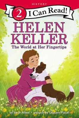 Helen Keller: The World at Her Fingertips(English, Paperback, Albee Sarah)