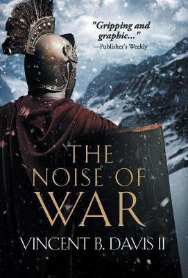 The Noise of War(English, Hardcover, Davis Vincent B II)